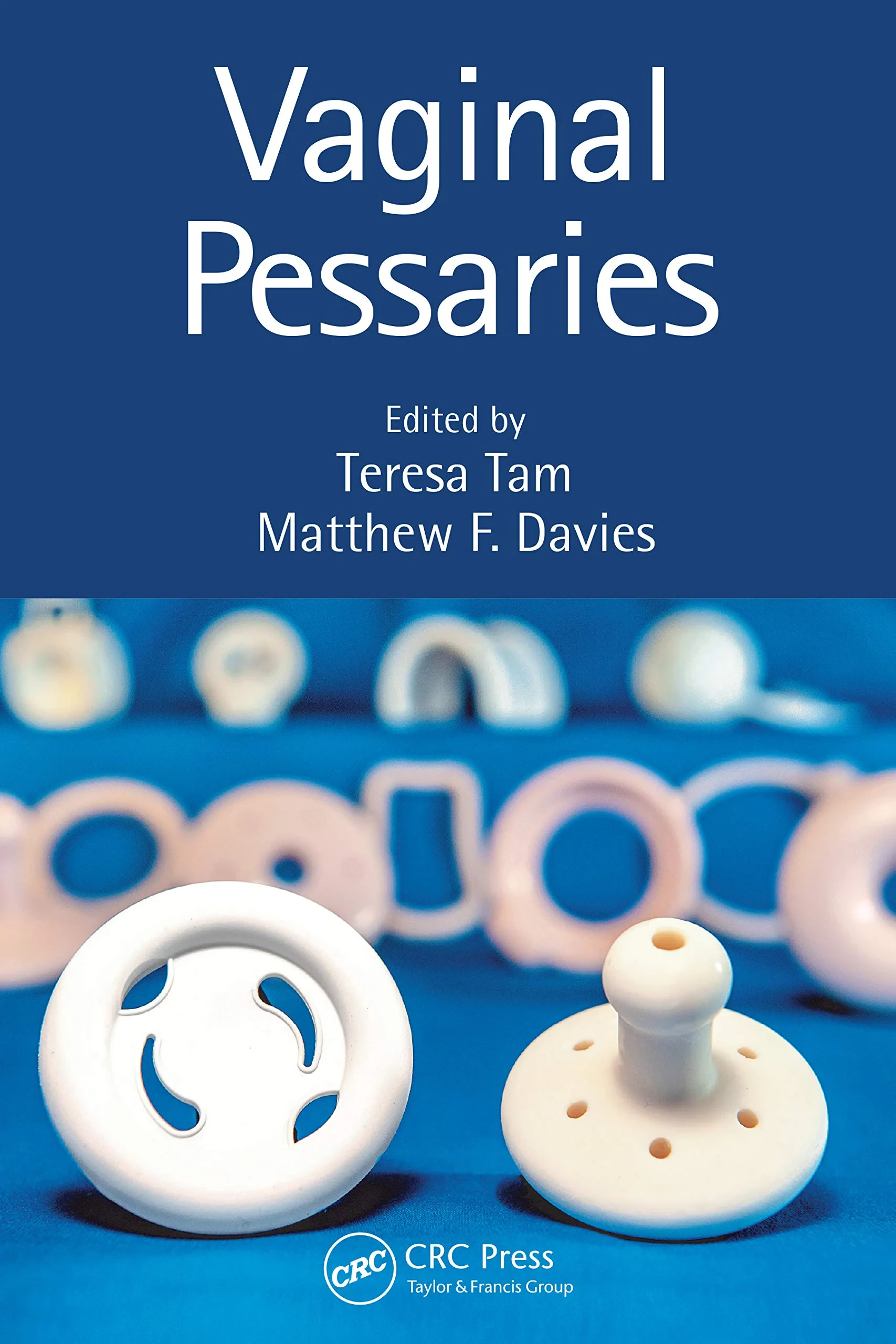 Coperta cărții "Vaginal Pessaries " de Teresa Tam (Editor), Matthew F. Davies