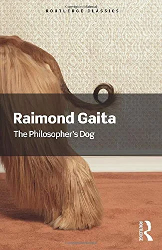 Coperta cărții "The Philosopher's Dog (Routledge Classics) " de Raimond Gaita