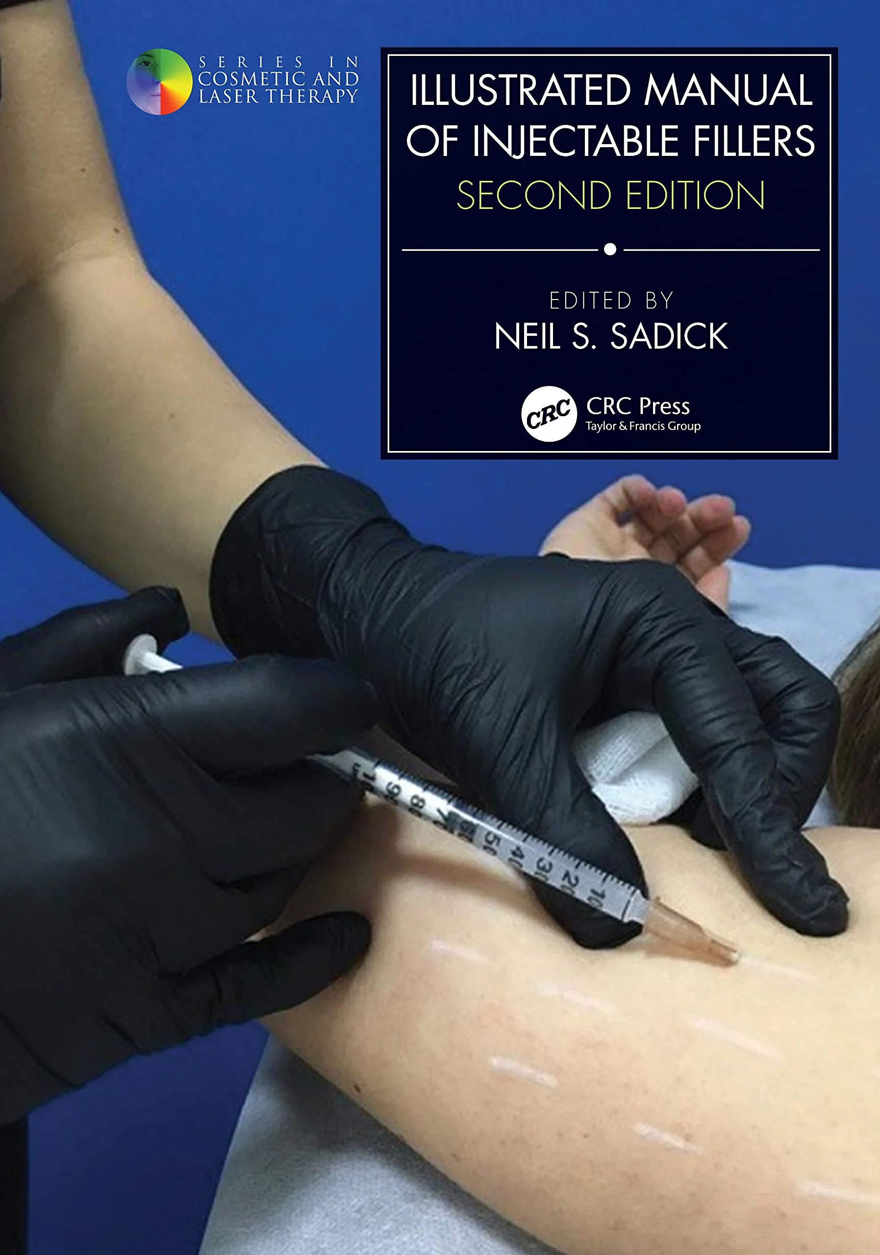 Coperta cărții "Illustrated Manual of Injectable Fillers (Series in Cosmetic and Laser Therapy)" de Neil S. Sadick