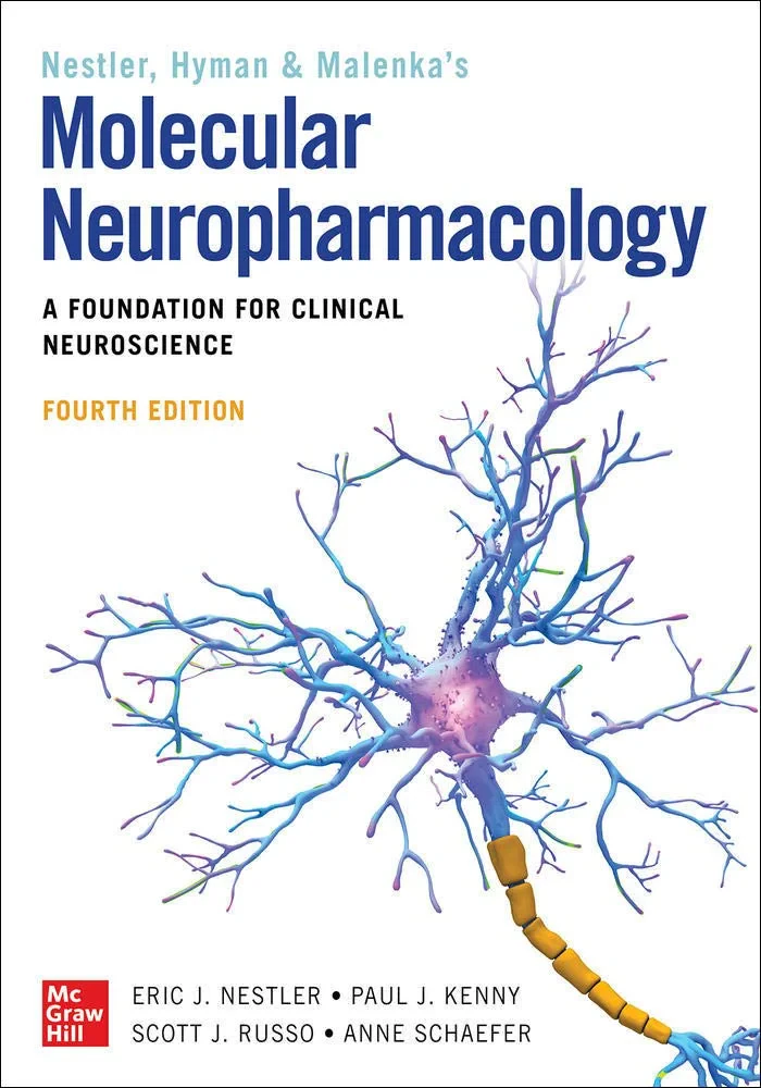 Coperta cărții "Molecular Neuropharmacology: A Foundation for Clinical Neuroscience, Fourth Edition" de Eric Nestler, Steven Hyman, Robert Malenka