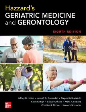 Hazzard’s Geriatric Medicine and Gerontology, Eigh...