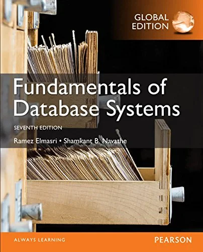 Coperta cărții "Fundamentals of Database Systems, Global Edition" de Ramez Elmasri, Shamkant Navathe