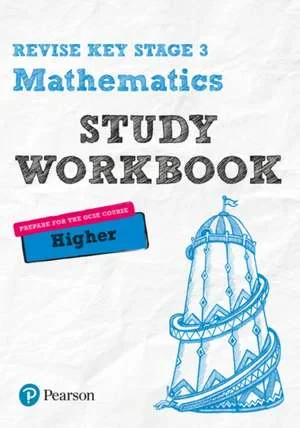 Coperta cărții "Pearson REVISE Key Stage 3 Maths Higher Study Workbook for preparing for GCSEs in 2023 and 2024" de autor necunoscut