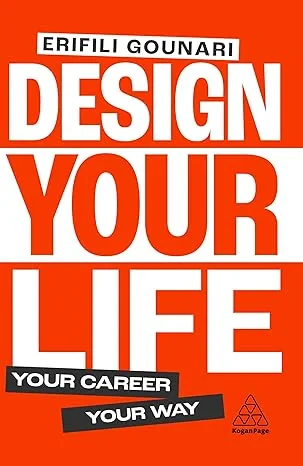Coperta cărții "Design Your Life: Your Career, Your Way" de Erifili Gounari