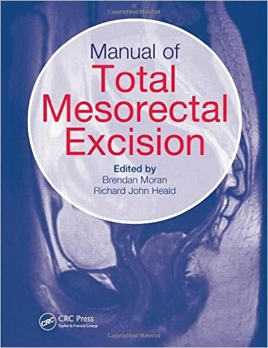 Manual of Total Mesorectal Excision 1st Edition