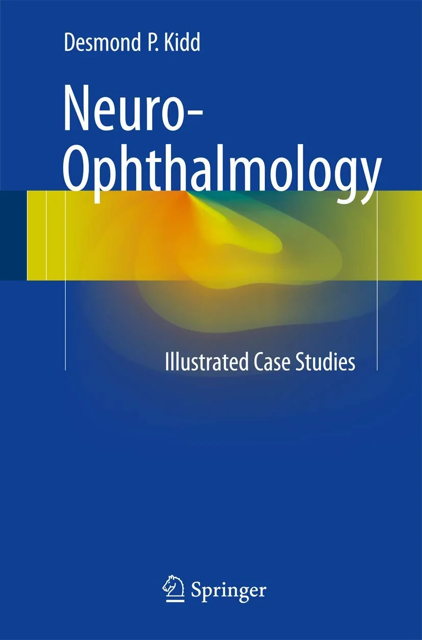 Coperta cărții "Neuro-Ophthalmology" de Desmond P. Kidd, Kidd