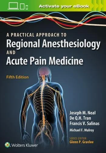 Coperta cărții "A Practical Approach to Regional Anesthesiology and Acute Pain Medicine" de Joseph M. Neal, De Q. H. Tran, Francis V. Salinas