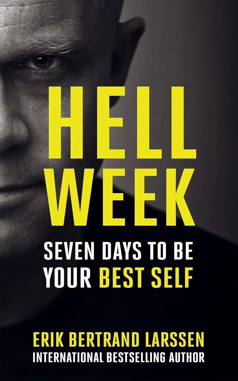 Coperta cărții "Hell Week: Seven days to be your best self" de Erik Bertrand Larssen