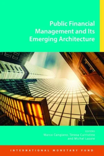 Coperta cărții "Public Financial Management and Its Emerging Architecture" de M. Cangiano, Teresa R. Curristine, Michel Lazare