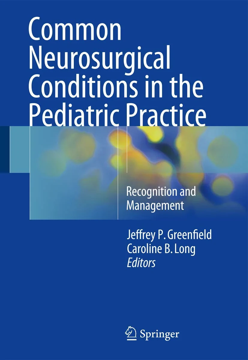 Coperta cărții "Common Neurosurgical Conditions in the Pediatric Practice" de Greenfield