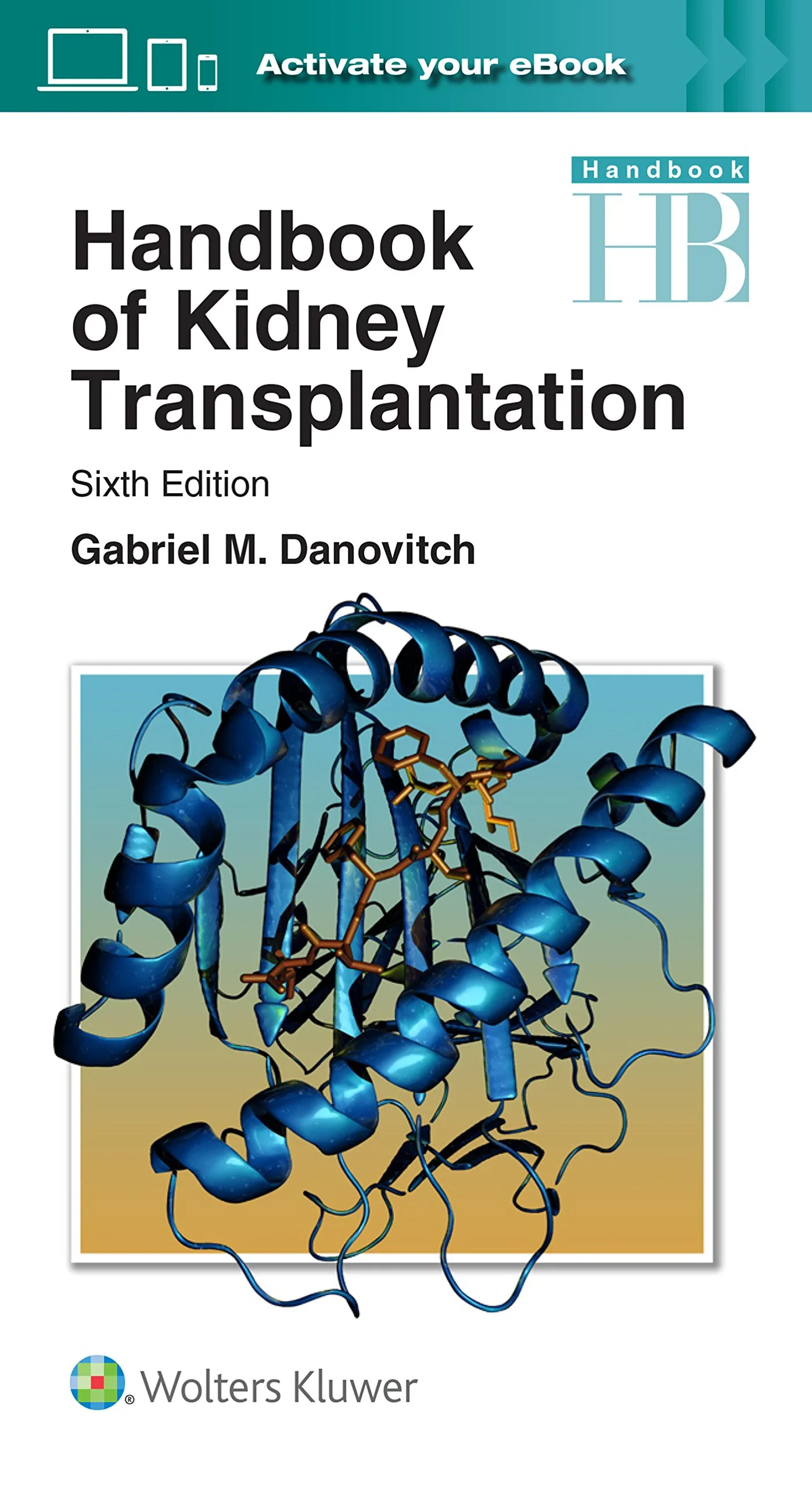 Coperta cărții "Handbook of Kidney Transplantation" de Gabriel M. Danovitch