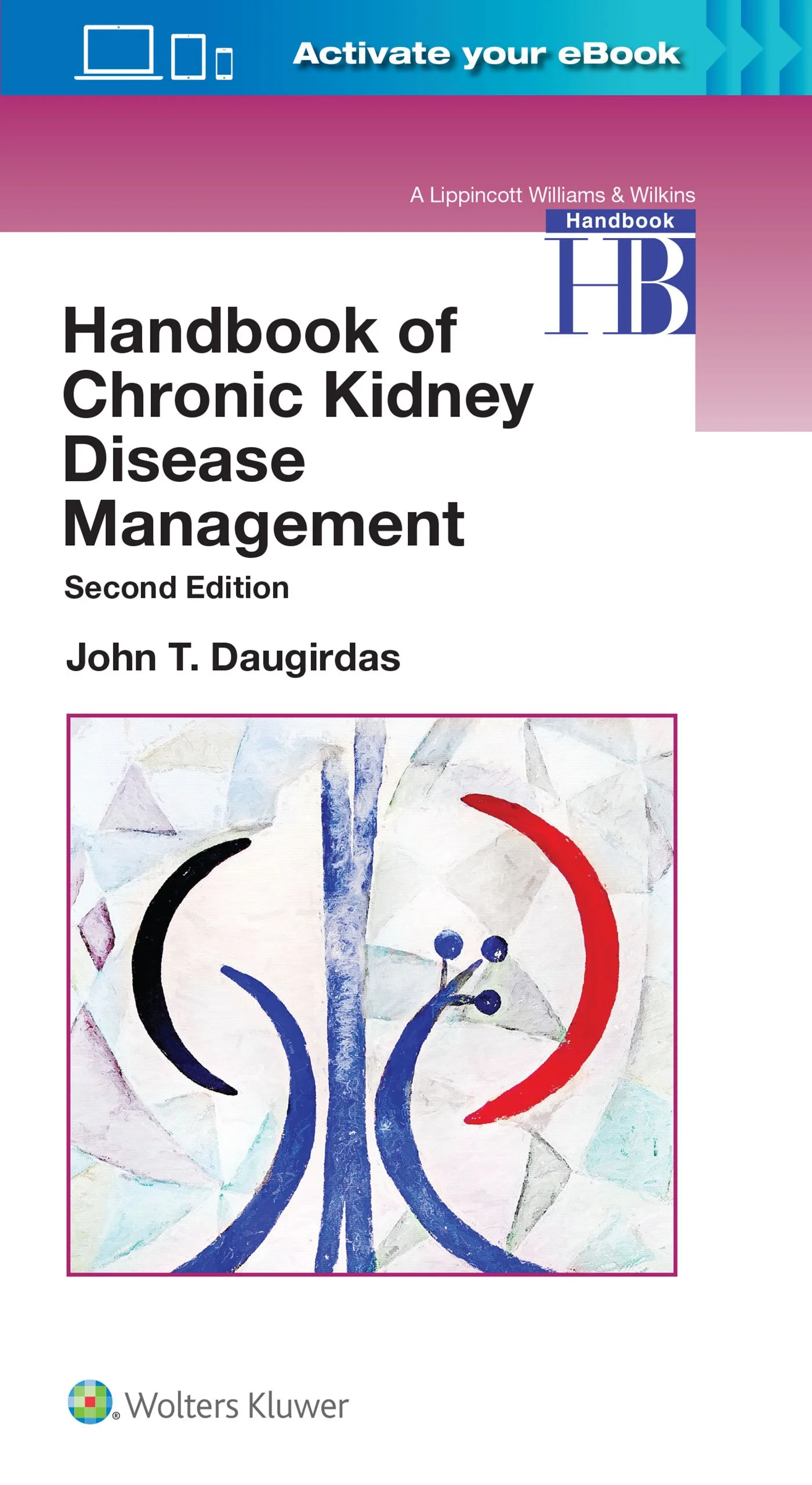 Coperta cărții "Handbook of Chronic Kidney Disease Management�" de Dr. John T. Daugirdas