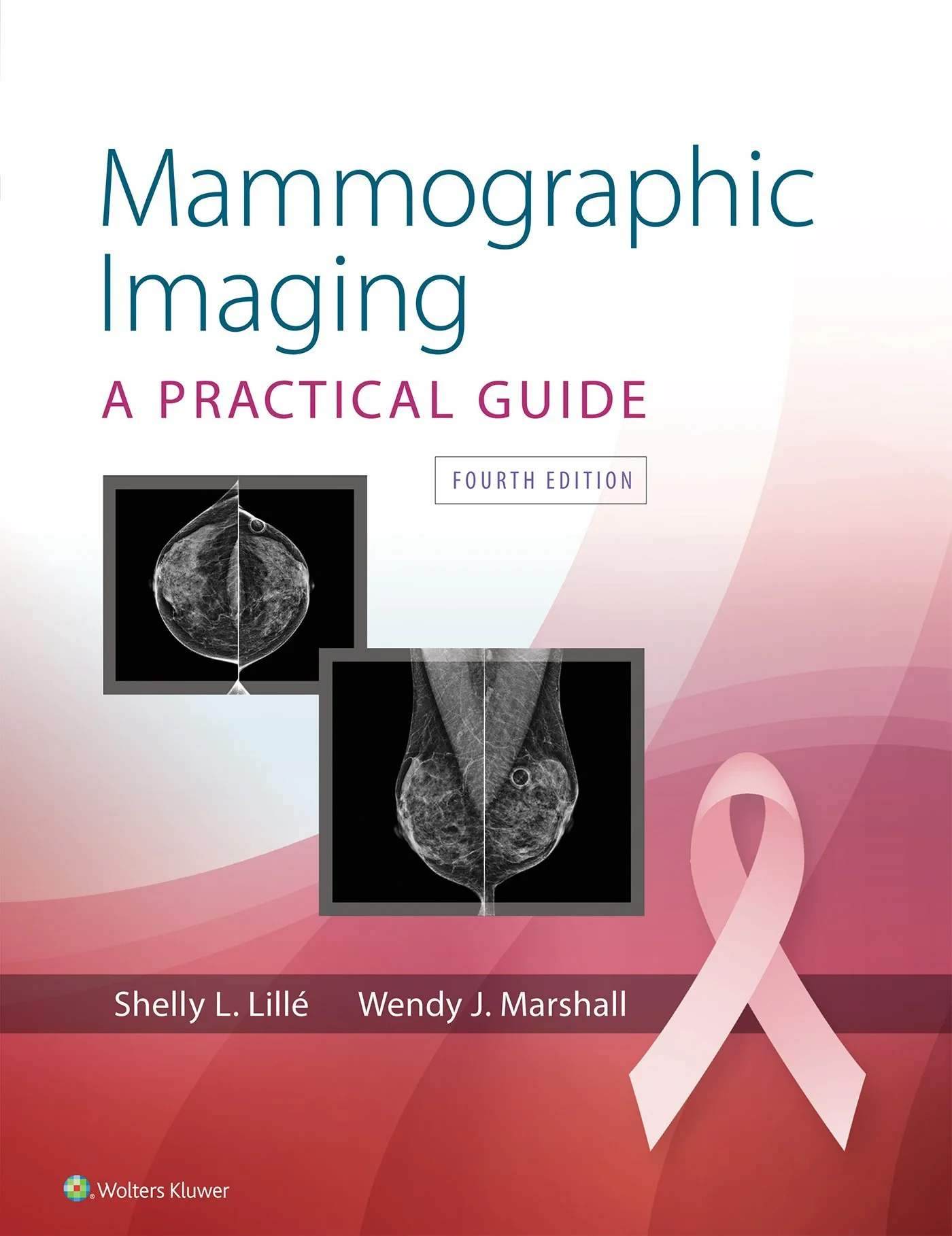 Coperta cărții "Mammographic Imaging, Fourth edition" de Shelly Lille and Wendy Marshall