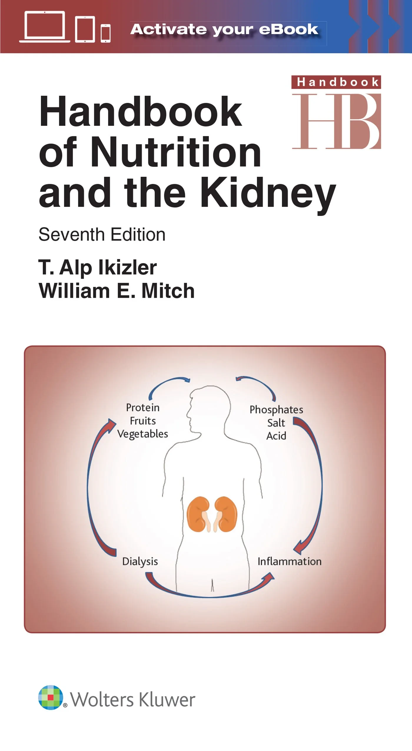 Coperta cărții "Handbook of Nutrition and the Kidney" de T. Alp Ikizler, William E Mitch MD