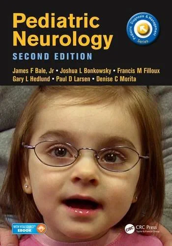 Coperta cărții "Pediatric Neurology, Second Edition" de James Bale, Joshua Bonkowsky, Francis Filloux