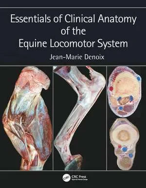 Coperta cărții "Essentials of Clinical Anatomy of the Equine Locomotor System" de Jean-Marie Denoix