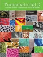 Coperta cărții "Transmaterial 2: A Catalog of Materials That Redefine Our Physical Environment" de Blaine Brownell