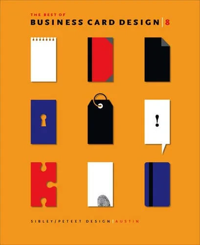 Coperta cărții "The Best of Business Card Design 8" de Sibley / Peteet Design