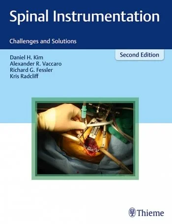 Coperta cărții " Spinal Instrumentation" de Daniel H. Kim, Richard Glenn Fessler, Alexander R. Vaccaro