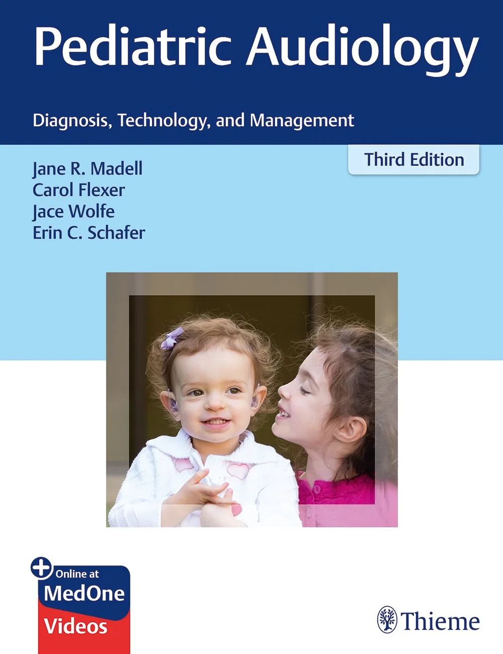 Coperta cărții "Pediatric Audiology: Diagnosis, Technology, and Management" de Jane R. Madell, Carol Flexer, Jace Wolfe, Erin C. Schafer