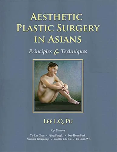 Aesthetic Plastic Surgery in Asians: Principles an...