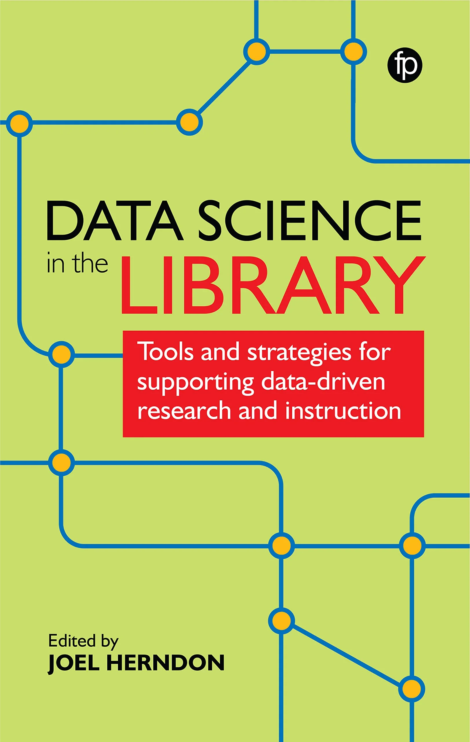 Coperta cărții "Data Science in the Library" de Joel Herndon