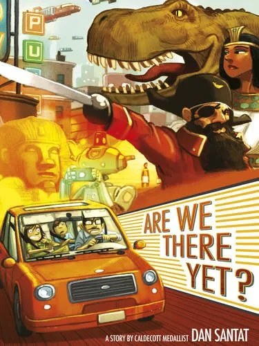 Coperta cărții "Are We There Yet?" de Dan Santat