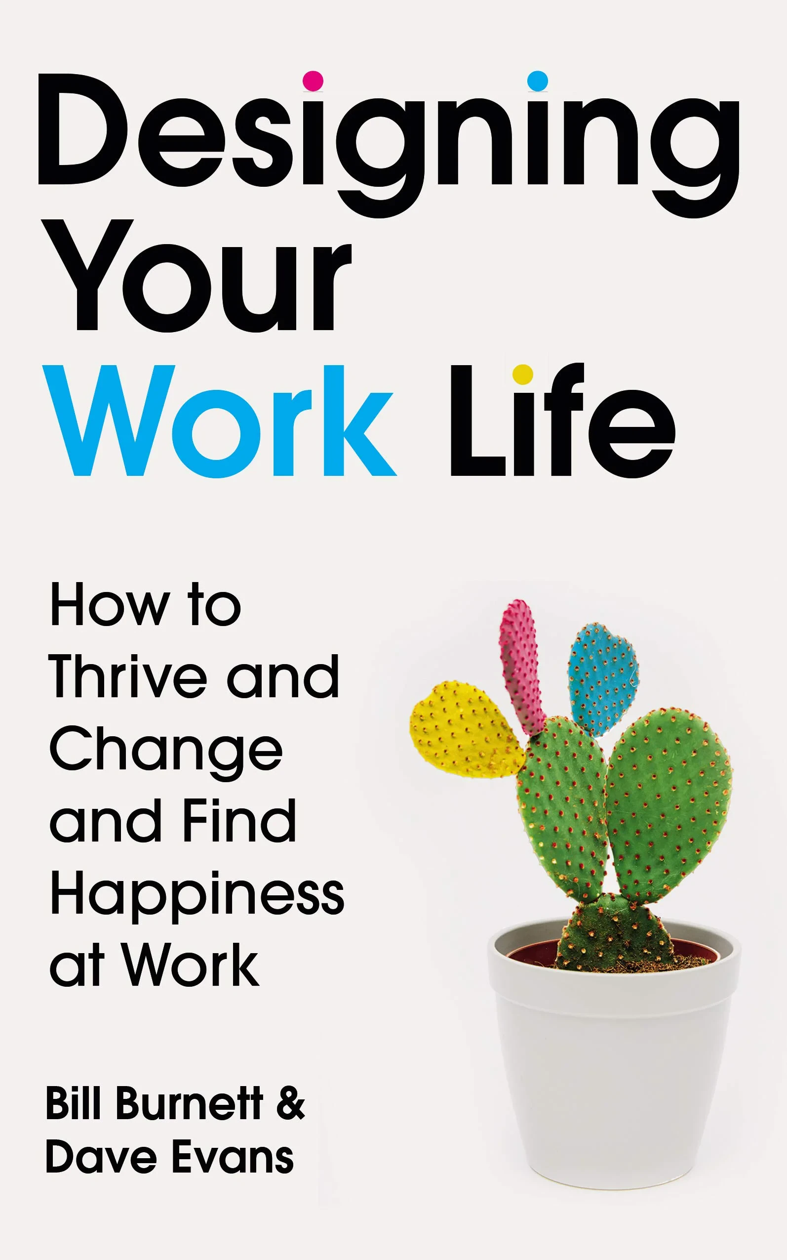 Coperta cărții "Designing Your Life" de Bill Burnett, Dave Evans