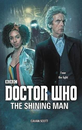 Coperta cărții "Doctor Who: The Shining Man" de Cavan Scott
