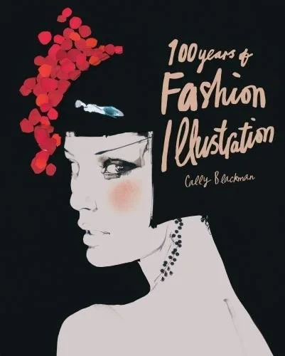 Coperta cărții "100 Years of Fashion Illustration (Mini)" de Cally Blackman