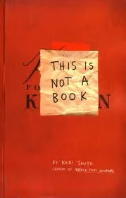 Coperta cărții "This Is Not A Book" de Keri Smith