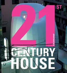 Coperta cărții "21st Century House" de Jonathan Bell