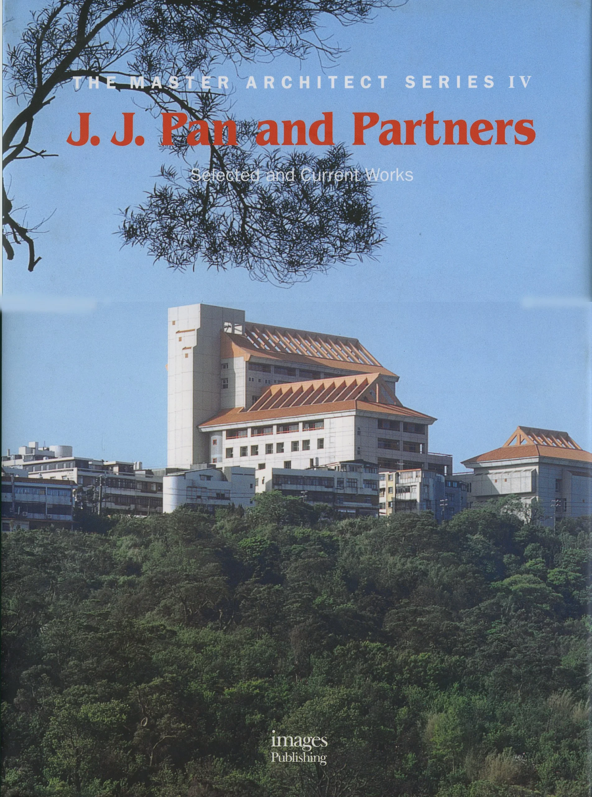 Coperta cărții "J.J. Pan: Selected and Current Works (Master Architect Series IV)" de Images Publishing, Joshua Jih Pan