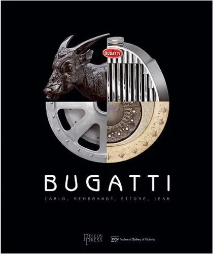 Coperta cărții "Bugatti: Carlo, Rembrandt, Ettore, Jean" de Amanda Dunsmore, John Payne