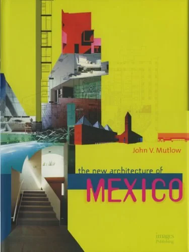 Coperta cărții "The New Architecture of Mexico" de John V. Mutlow