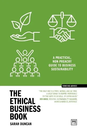 Coperta cărții "The Ethical Business Book: A practical, non-preachy guide to business sustainability" de Sarah Duncan
