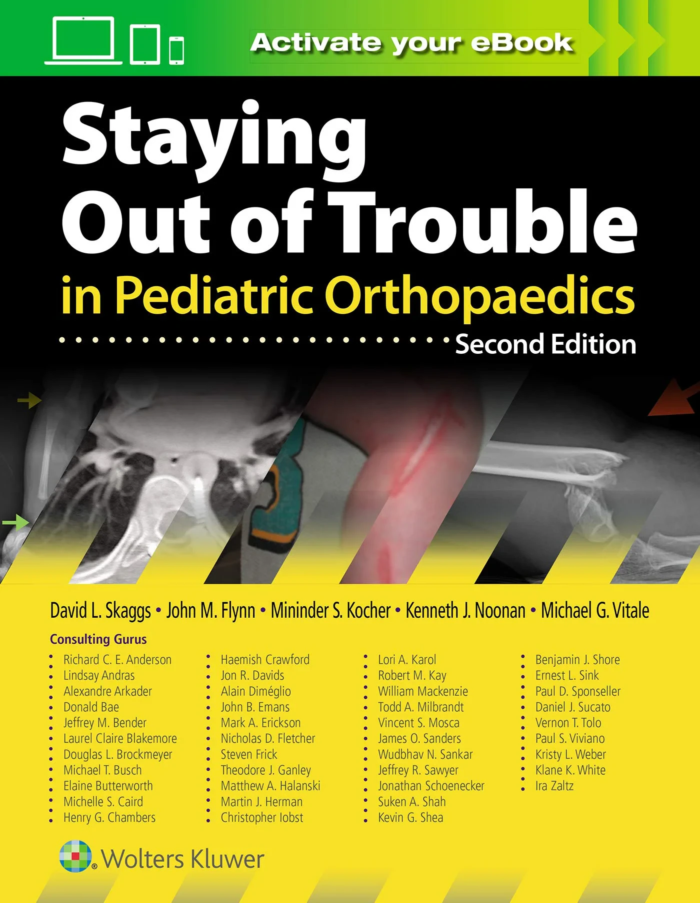 Coperta cărții "Staying Out of Trouble in Pediatric Orthopaedics" de SKAGGS
