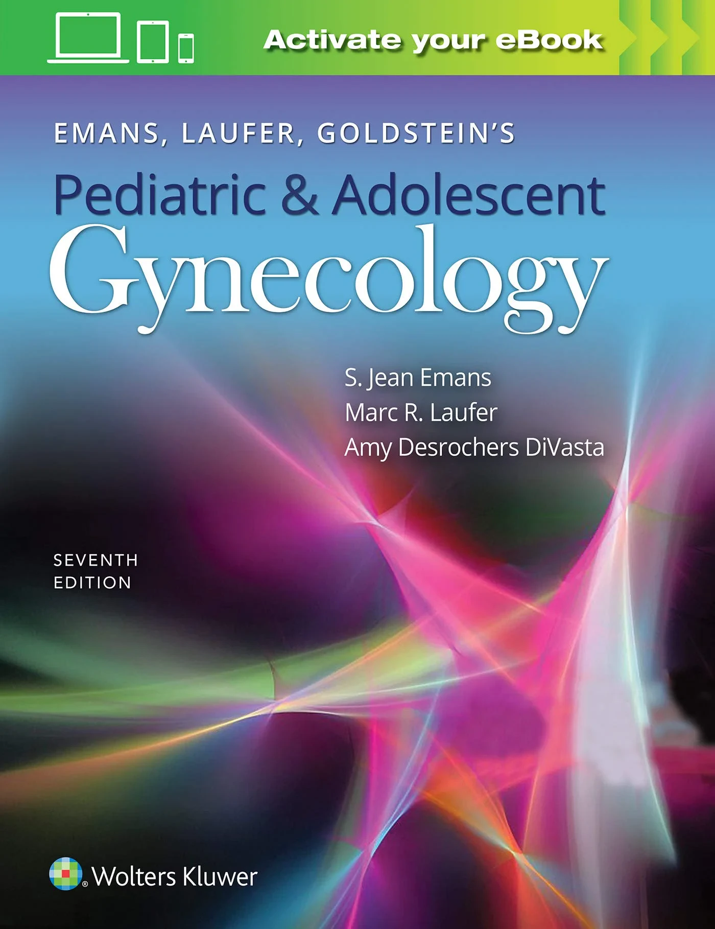 Coperta cărții "PEDIATRIC AND ADOLESCENT GYNECOLOGY. SEVENTH EDITION" de S. Jean Emans MD, Marc R. Laufer, Amy DiVasta