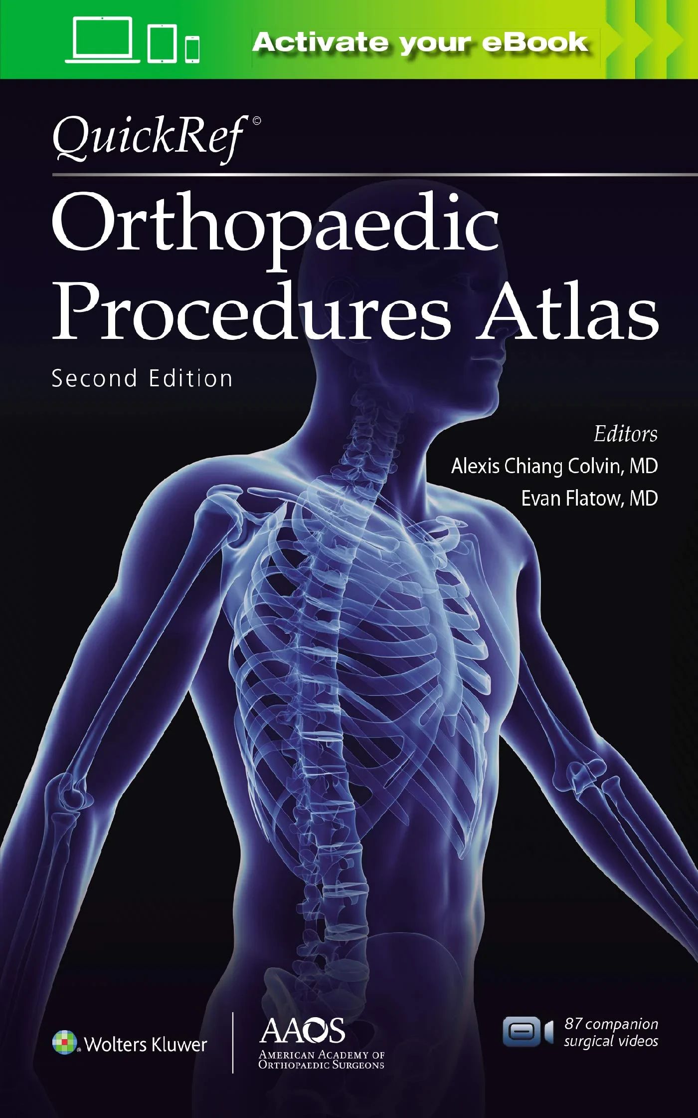 Coperta cărții "QuickRef® Orthopaedic Procedures Atlas, Second Edition: Print + Ebook with Multimedia" de Alexis Chiang Colvin, Evan Flatow