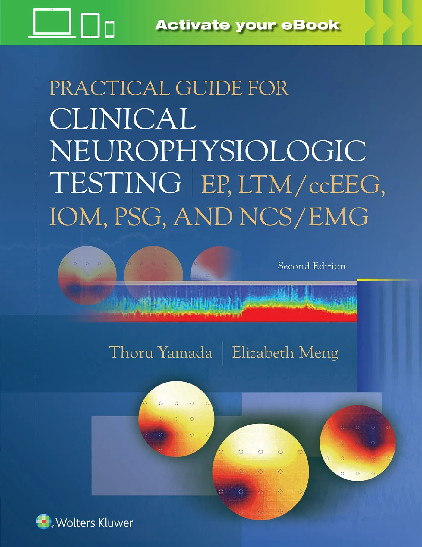 Coperta cărții "Practical Guide for Clinical Neurophysiologic Testing" de Thoru Yamada, Elizabeth Meng
