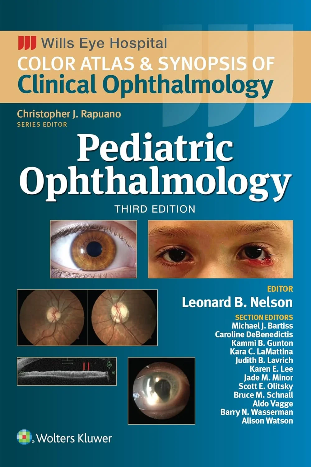 Coperta cărții "Pediatric Ophthalmology (Wills Eye Institute Atlas Series)" de LEONARD B. NELSON
