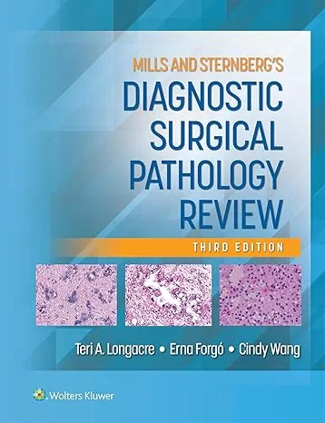 Coperta cărții "Mills and Sternberg’s Diagnostic Surgical Pathology Review" de Teri A. Longacre MD