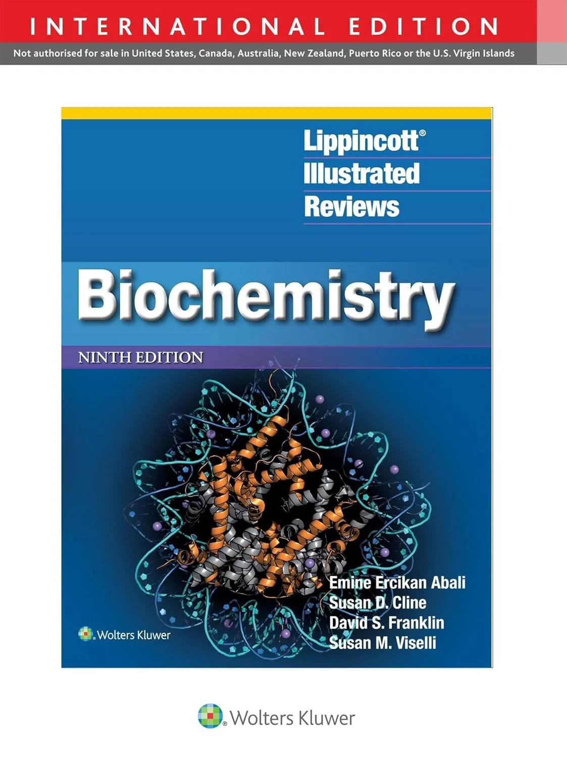 Coperta cărții "Lippincott® Illustrated Reviews: Biochemistry Ninth, International Edition edition" de Dr. Susan M. Viselli Ph.D., Susan D. Cline, David S. Franklin, Emine Ercikan Abali