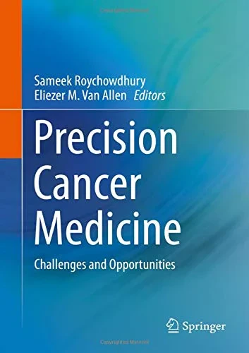 Coperta cărții "Precision Cancer Medicine: Challenges and Opportunities" de Sameek Roychowdhury, Eliezer Van Allen