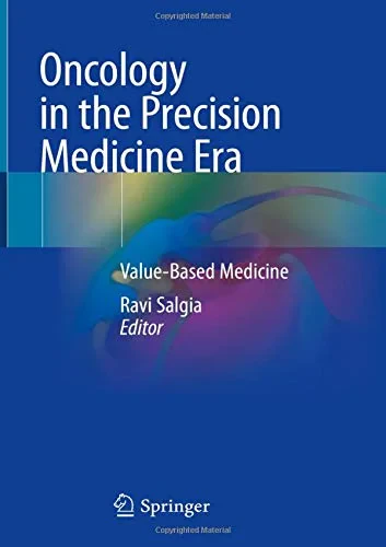 Coperta cărții "Oncology in the Precision Medicine Era: Value-Based Medicine" de Ravi Salgia