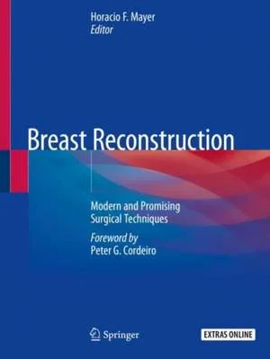 Coperta cărții "Breast Reconstruction: Modern and Promising Surgical Techniques" de Horacio F. Mayer