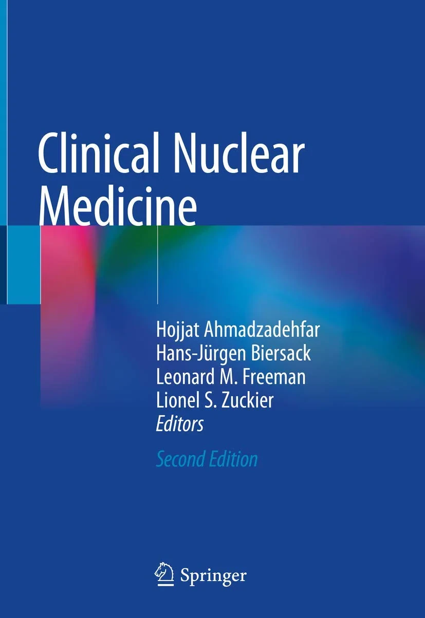 Coperta cărții "Clinical Nuclear Medicine" de L.S., H., Ahmadzadehfar, Biersack, H.-J., Freeman, L.M., Zuckier