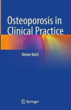 Coperta cărții "Osteoporosis in Clinical Practice" de Reiner Bartl