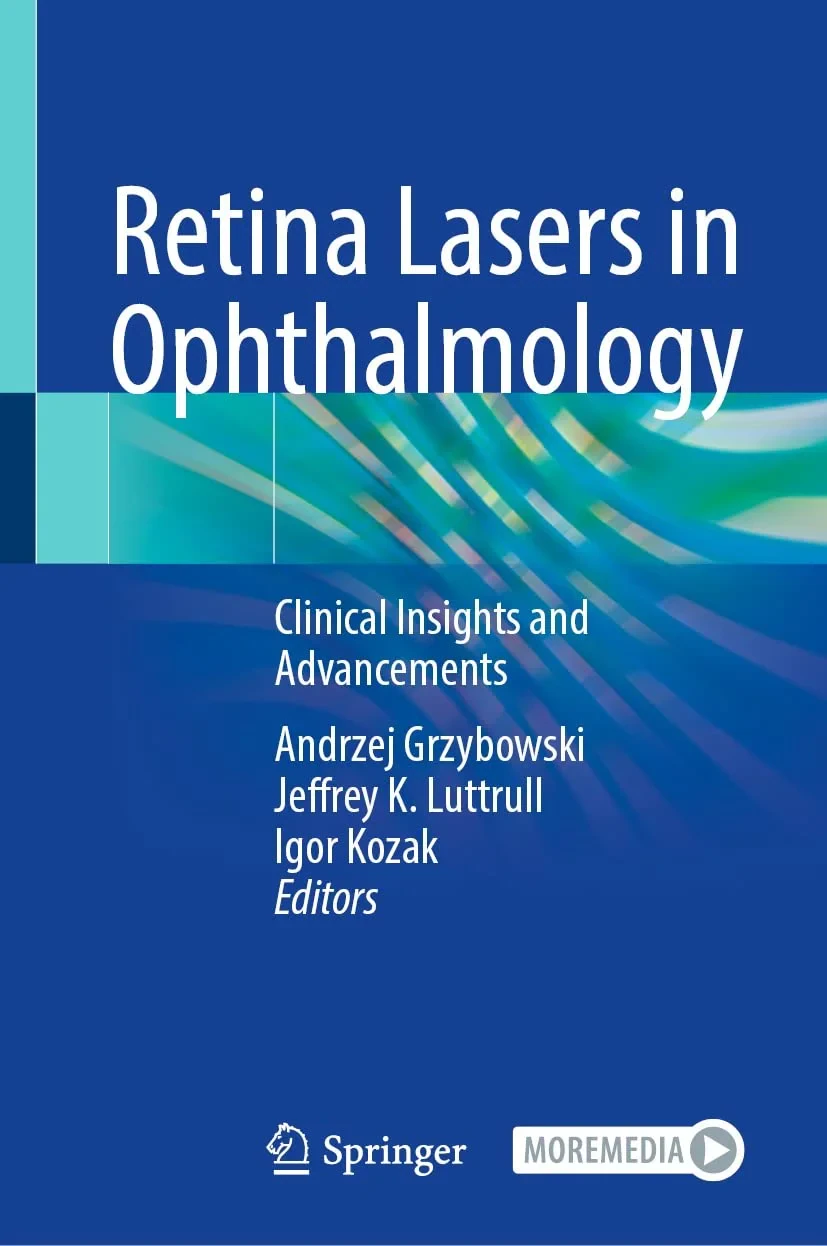 Coperta cărții "Retina Lasers in Ophthalmology. Clinical Insights and Advancements" de Andrzej Grzybowski, Jeffrey K. Luttrull, Igor Kozak
