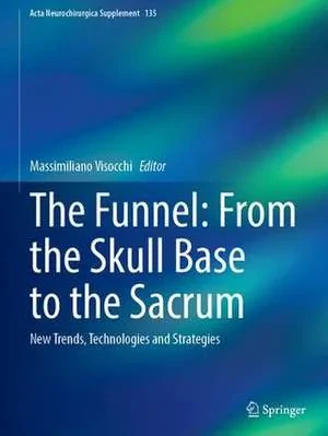 The Funnel: From the Skull Base to the Sacrum: New...
